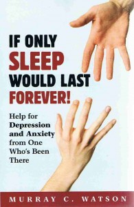 If Only Sleep Would Last Forever by Murray Watson